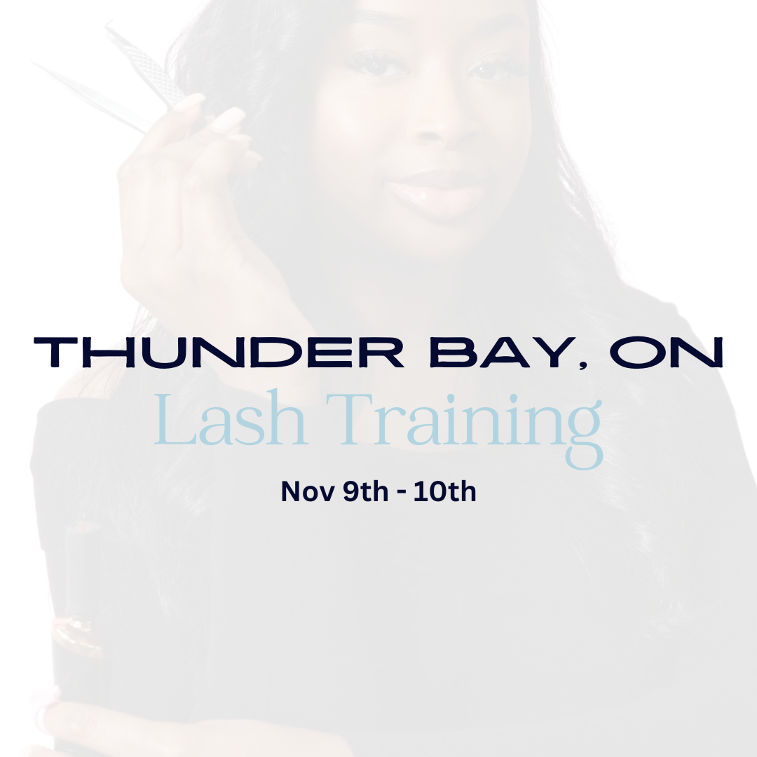 Thunder Bay Lash Extension Group Training Nov 9th - 10th 2024