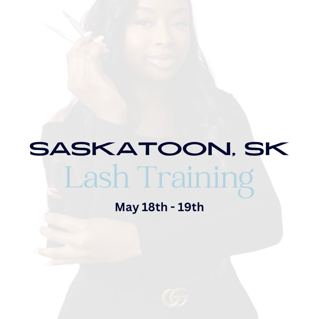 Saskatoon Lash Extension Group Training May 18th - 19th 2024